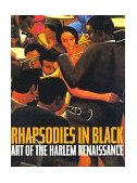 Rhapsodies in Black Art of the Harlem Renaissance  9780520212688 Front Cover