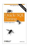 Oracle SQL Tuning Pocket Reference Write Efficient SQL 2002 9780596002688 Front Cover