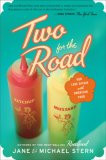 Two for the Road Our Love Affair with American Food 2007 9780618872688 Front Cover