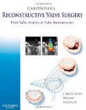 Carpentier's Reconstructive Valve Surgery  9780721691688 Front Cover