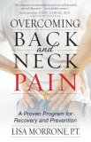 Overcoming Back and Neck Pain A Proven Program for Recovery and Prevention 2008 9780736921688 Front Cover
