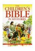 Children's Bible in 365 Stories - Children's Easter Books and Easter Gifts for Kids 2nd 9780745930688 Front Cover