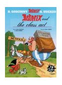 Asterix and the Class Act  9780752860688 Front Cover