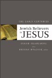 Jewish Believers in Jesus The Early Centuries cover art