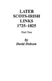 Later Scots-Irish Links, 1725-1825 2005 9780806352688 Front Cover