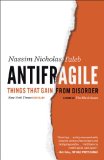 Antifragile Things That Gain from Disorder  9780812979688 Front Cover