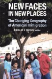 New Faces in New Places The Changing Geography of American Immigration cover art