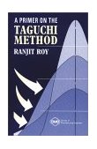 Primer on the Taguchi Method  9780872634688 Front Cover
