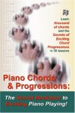 Piano Chords The Secret Backdoor to Creative Piano Playing for Adults: Secrets of Exciting Chords and Sizzling Chord Progressions! 2005 9780912732688 Front Cover
