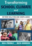 Transforming School Climate and Learning Beyond Bullying and Compliance