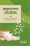 Insights into Action Successful School Leaders Share What Works cover art
