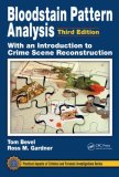 Bloodstain Pattern Analysis with an Introduction to Crime Scene Reconstruction  cover art