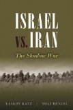 Israel vs. Iran The Shadow War  9781597976688 Front Cover