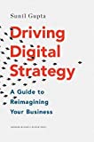 Driving Digital Strategy A Guide to Reimagining Your Business  9781633692688 Front Cover