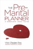 Premarital Planner Your Complete Legal Guide to a Perfect Marriage 2012 9781936140688 Front Cover