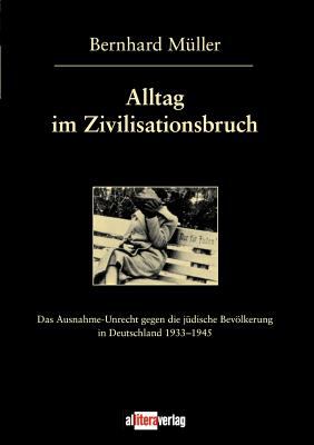 Alltag Im Zivilisationsbruch 2003 9783935877688 Front Cover