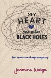 My Heart and Other Black Holes  9780062324689 Front Cover