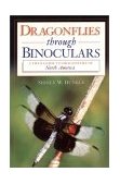 Dragonflies Through Binoculars A Field Guide to Dragonflies of North America cover art