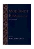 Modernist Islam, 1840-1940 A Sourcebook cover art