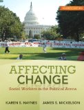 Affecting Change Social Workers in the Political Arena cover art