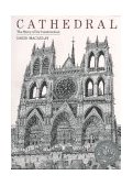 Cathedral A Caldecott Honor Award Winner 1981 9780395316689 Front Cover