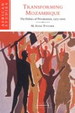 Transforming Mozambique The Politics of Privatization, 1975-2000 2008 9780521052689 Front Cover