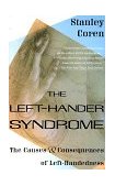 Left-Hander Syndrome The Causes and Consequences of Left-Handedness 1993 9780679744689 Front Cover
