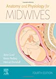 Anatomy and Physiology for Midwives 4th 9780702066689 Front Cover