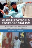 Globalization and Postcolonialism Hegemony and Resistance in the Twenty-First Century cover art