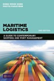 Maritime Logistics A Guide to Contemporary Shipping and Port Management 2nd 9780749472689 Front Cover