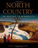 North Country The Making of Minnesota