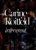 Carine Roitfeld: Irreverent 2011 9780847833689 Front Cover