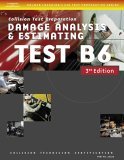 ASE Test Preparation Collision Repair and Refinish- Test B6 Damage Analysis and Estimating 3rd 2007 Revised  9781401836689 Front Cover