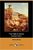 Path to Rome 2007 9781406547689 Front Cover