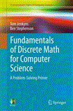 Fundamentals of Discrete Math for Computer Science A Problem-Solving Primer cover art
