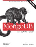 MongoDB: the Definitive Guide Powerful and Scalable Data Storage cover art