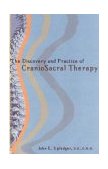 CranioSacral Therapy: Touchstone for Natural Healing Touchstone for Natural Healing 2001 9781556433689 Front Cover