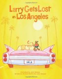 Larry Gets Lost in Los Angeles 2009 9781570615689 Front Cover