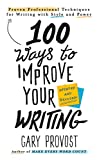 100 Ways to Improve Your Writing (Updated) Proven Professional Techniques for Writing with Style and Power  9781984803689 Front Cover