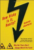 How Risky Is It, Really?: Why Our Fears Don't Always Match the Facts  cover art