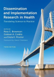 Dissemination and Implementation Research in Health Translating Science to Practice 3rd 9780197660690 Front Cover