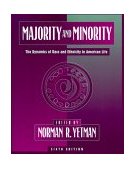 Majority and Minority The Dynamics of Race and Ethnicity in American Life cover art