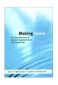 Making Space The Development of Spatial Representation and Reasoning  9780262140690 Front Cover