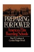 Preparing for Power America's Elite Boarding Schools cover art