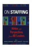 On Staffing Advice and Perspectives from HR Leaders  9780471410690 Front Cover