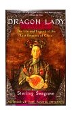 Dragon Lady The Life and Legend of the Last Empress of China cover art