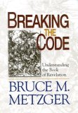 Breaking the Code Understanding the Book of Revelation 2006 9780687497690 Front Cover
