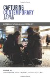 Capturing Contemporary Japan Differentiation and Uncertainty  9780824838690 Front Cover