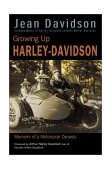 Growing up Harley-Davidson Memoirs of a Motorcycle Dynasty cover art