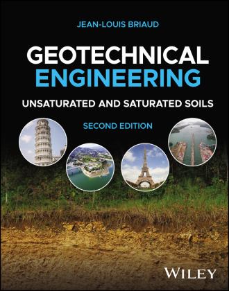 Geotechnical Engineering Unsaturated and Saturated Soils 2nd 9781119788690 Front Cover